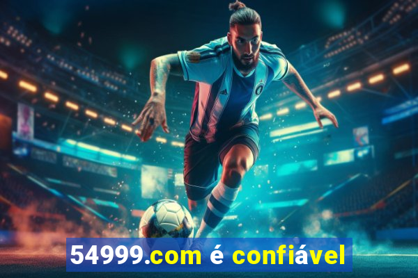 54999.com é confiável